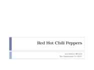 Red Hot Chili Peppers