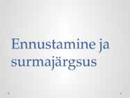 Ennustamine ja surmajärgsus
