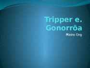 Tripper e-Gonorröa