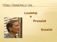 TÕNU ÕNNEPALU #2