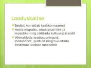 Looduskaitse eesmärgid Eestis ja selle korraldus #2
