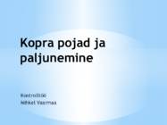 Kopra pojad ja paljunemine