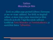 Muusika ja film tallinn