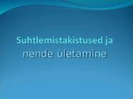 Käitumine suhtlemissituatsioonides #26