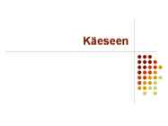 Käeseen