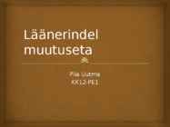 Läänerindel muutuseta