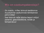 Vaakumpakendaja esitlus #2