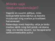 Vaakumpakendaja esitlus #3