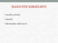 HAIGUSED JA-NENDEST HOIDUMINE #4