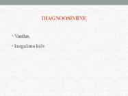 HAIGUSED JA-NENDEST HOIDUMINE #6
