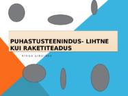 Puhastusteenindus- lihtne kui raketiteadus