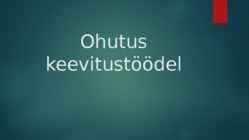 Ohutus keevitustöödel