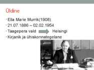 Hella Wuolijoki esitlus #2