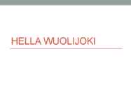 Hella Wuolijoki esitlus