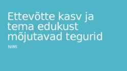 Ettevõtte kasv ja tema edukust mõjutavad tegurid