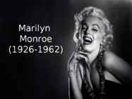 Marilyn Monroe