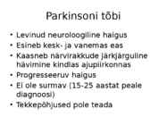 Parkinsoni tõbi esitlus bioloogias #2