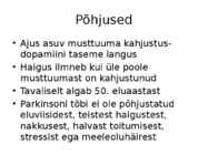 Parkinsoni tõbi esitlus bioloogias #3