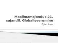 Maailmamajandus 21-sajandil-Globaliseerumine