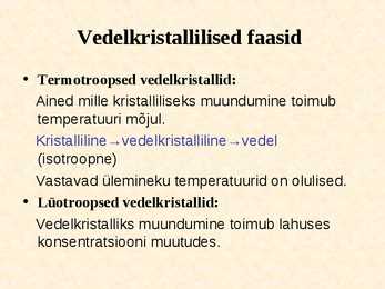 Vedelkristallid #4