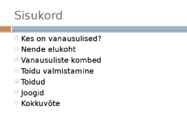 Vanausuliste köök #2