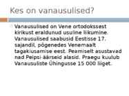 Vanausuliste köök #3