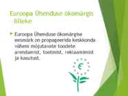 ÖKOMÄRGISTUSED JA MAHETOOTED #6