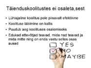 Ettevõtlusega kaasnevad hüved-probleemid ja riskid #11