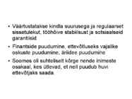 Ettevõtlusega kaasnevad hüved-probleemid ja riskid #8