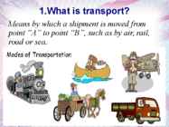 Vehicles used in different modes of transport #3