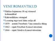 Vene romantikud #3
