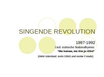 Singende Revolution und Sängerfest #2