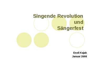 Singende Revolution und Sängerfest
