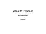 Manolito Prillipapa-raamatu kokkuvõte ja esitlus