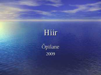 Hiir - PowerPoint esitlus