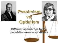 Pessimism vs optimism