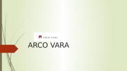 Arco Vara esitlus- PRESENTATION-
