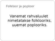 Rahvaluule #6