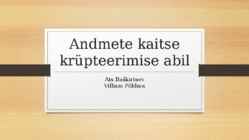 Andmete kaitse krüpteerimise abil