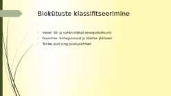 Rohumaad taastuvenergia allikana-biogaasi tootmine rohtsest massist-energiahein #3