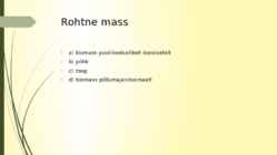 Rohumaad taastuvenergia allikana-biogaasi tootmine rohtsest massist-energiahein #4