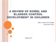 A review of bowel and bladder control development