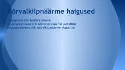 Sisenõrenäärmed ja tuntumad haigused #13