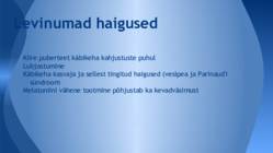 Sisenõrenäärmed ja tuntumad haigused #5