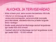 ALKOHOL JA TERVIS #3