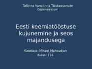 Keemiatööstuse kujunemine ja selle seos majandusega