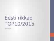 Eesti rikkad TOP10 2015