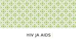 HIV ja AIDS