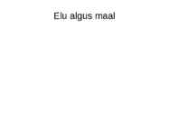 Elu algus maal
