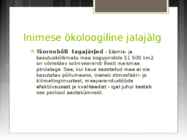 Inimese ökoloogiline jalajälg-esitlus #13